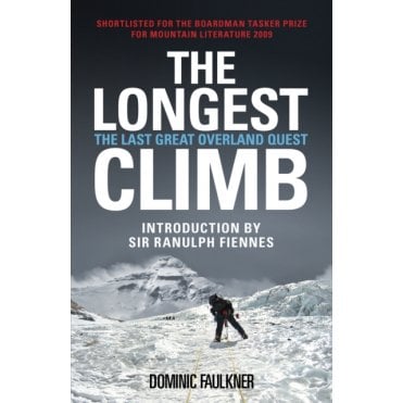 The Longest Climb : The Last Great Overland Quest