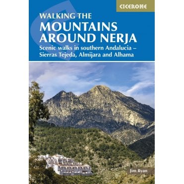 The Mountains of Nerja : Sierras Tejeda, Almijara Y Alhama