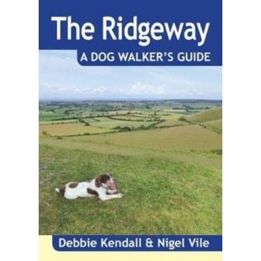 The Ridgeway a Dog Walker's Guide