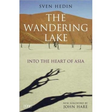 The Wandering Lake : Into the Heart of Asia