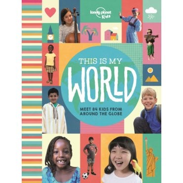 This Is My World (Lonely Planet Kids)