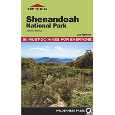 Top Trails Shenandoah National Park : 50 Must-do Hikes for Everyone