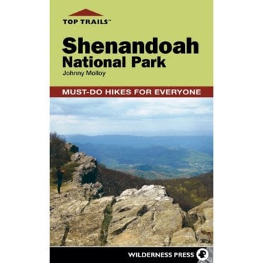 Top Trails: Shenandoah National Park : Must-Do Hikes for Everyone