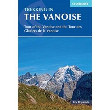 Tour of the Vanoise : A trekking circuit of the Vanoise National Park