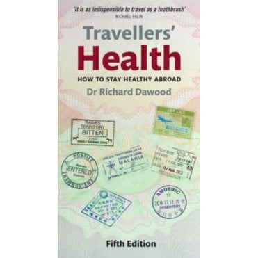 Travellers' Health : How to stay healthy abroad