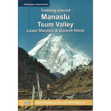 Trekking around Manaslu & the Tsum Valley - Nepa Guidebook