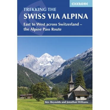 Trekking the Swiss Via Alpina: East to West across Switzerland
