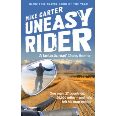 Uneasy Rider : Travels Through a Mid-Life Crisis