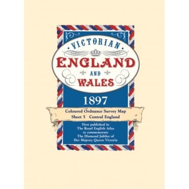Victorian England & Wales Map 1897: Central England 5