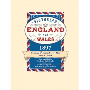 Victorian England & Wales Map 1897: The North 1
