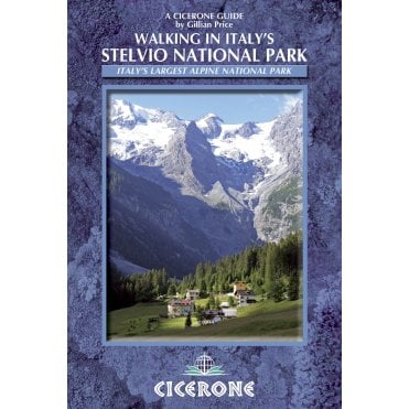 Walking in Italy's Stelvio National Park : Italy's largest alpine national park