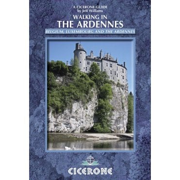 Walking in the Ardennes : Belgium, Luxembourg and the Ardennes