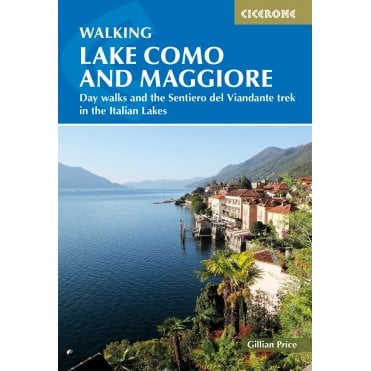 Walking Lake Como and Maggiore : Day walks in the Italian Lakes