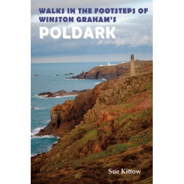Walks in the Footsteps of Winston Graham's Poldark