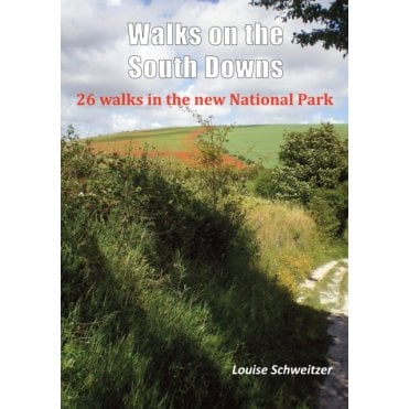 Walks on the South Downs : 26 Walks in the New National Park