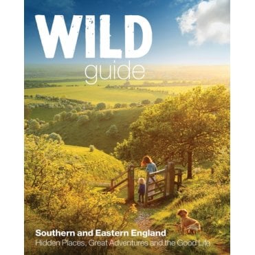 Wild Guide: Southern & Eastern England