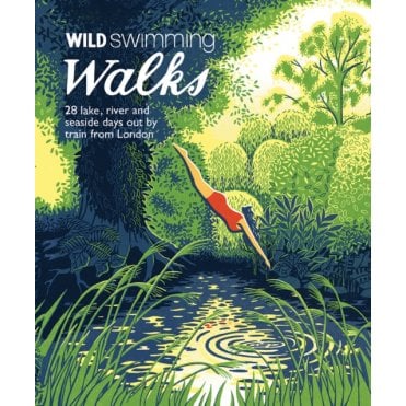 Wild Swimming Walks: South East