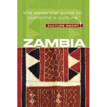 Zambia - Culture Smart! The Essential Guide to Customs & Culture